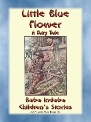 cover image of LITTLE BLUE FLOWER--A Fairy Tale Love Story for Children